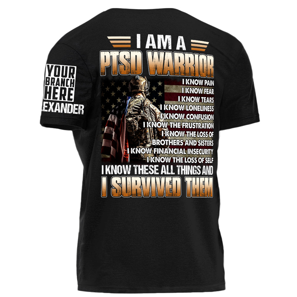 I Am PTSD Warrior I Survived Them Personalized Shirt For Veteran H2511