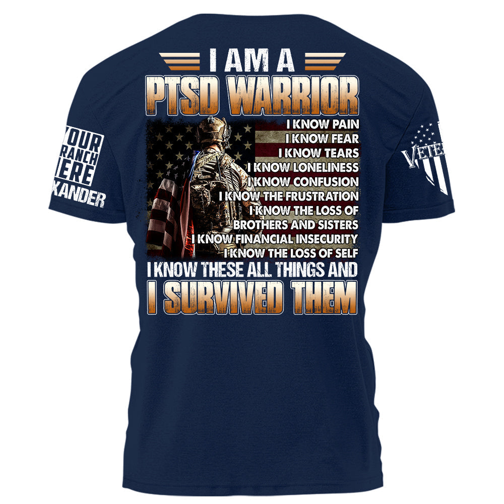 I Am PTSD Warrior I Survived Them Personalized Shirt For Veteran H2511