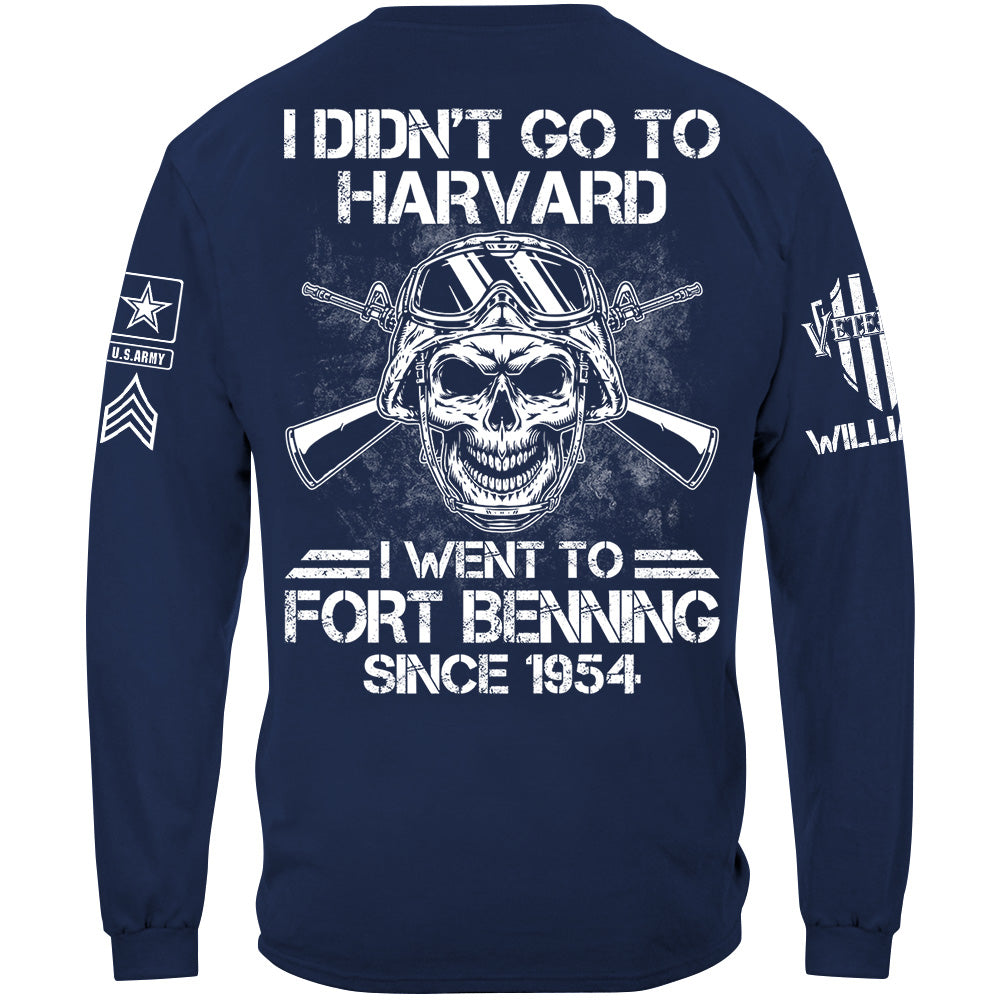 Veteran Custom Shirt I Didn't Go to Harvard I Went To Military Base Custom Shirt For Veteran Dad Grandpa H2511