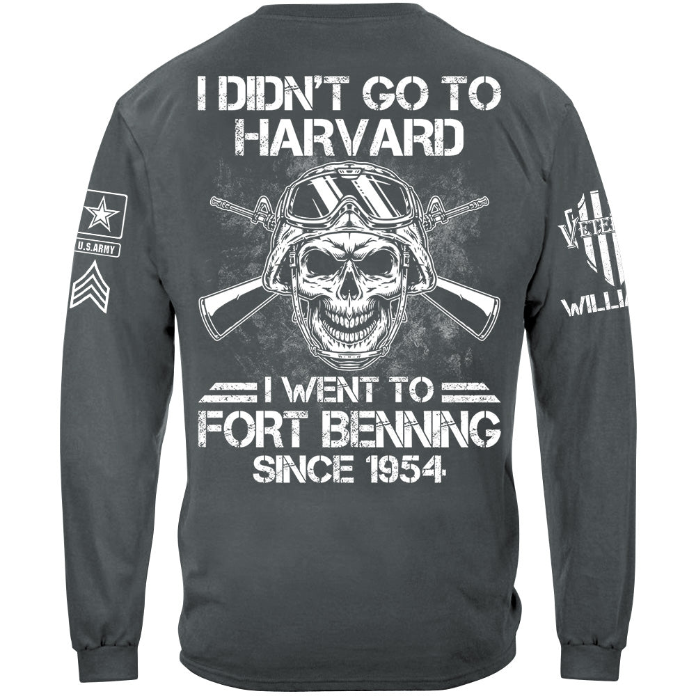 Veteran Custom Shirt I Didn't Go to Harvard I Went To Military Base Custom Shirt For Veteran Dad Grandpa H2511