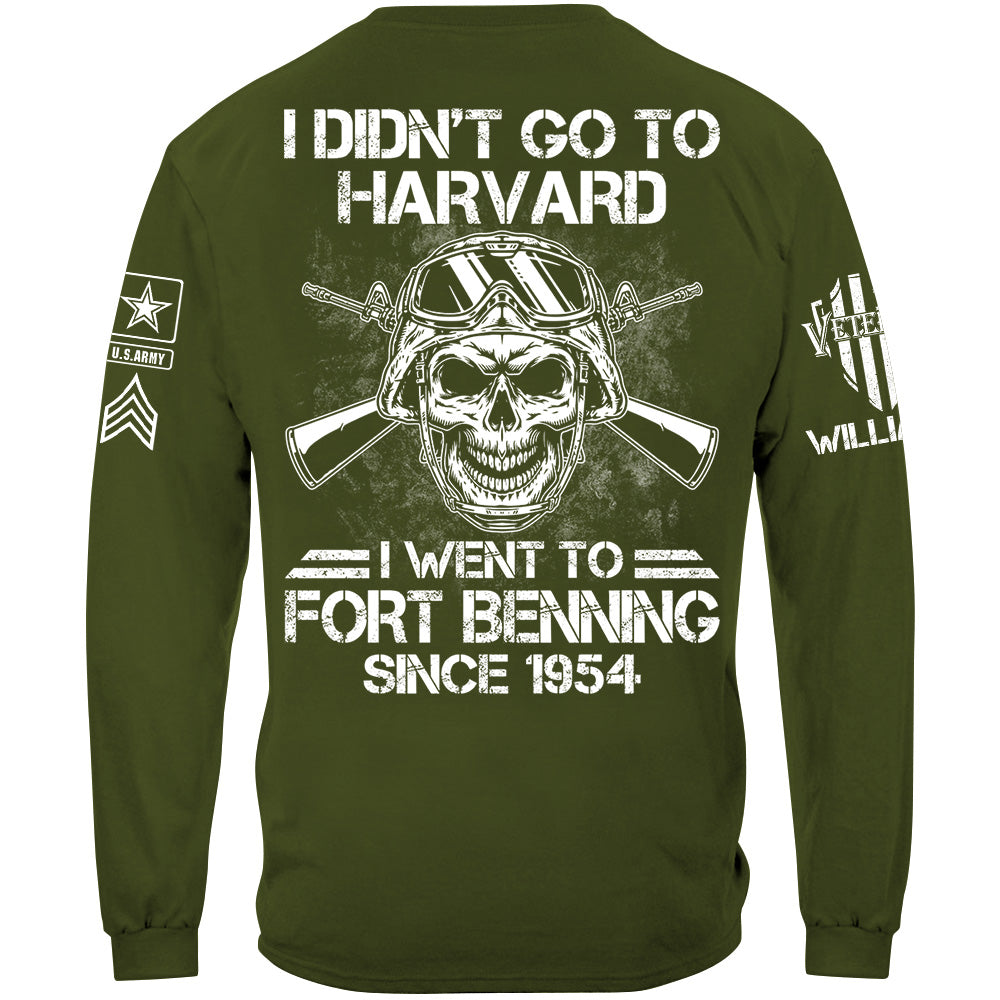 Veteran Custom Shirt I Didn't Go to Harvard I Went To Military Base Custom Shirt For Veteran Dad Grandpa H2511