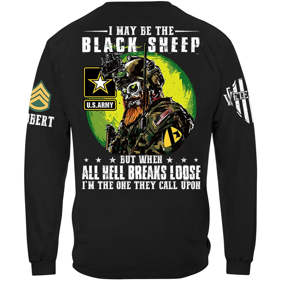 I May Be The Black Sheep But When All Hell Breaks Loose I'm The One They Call Upon Custom Shirt Gift For Veteran Dad Grandpa H2511 Trna