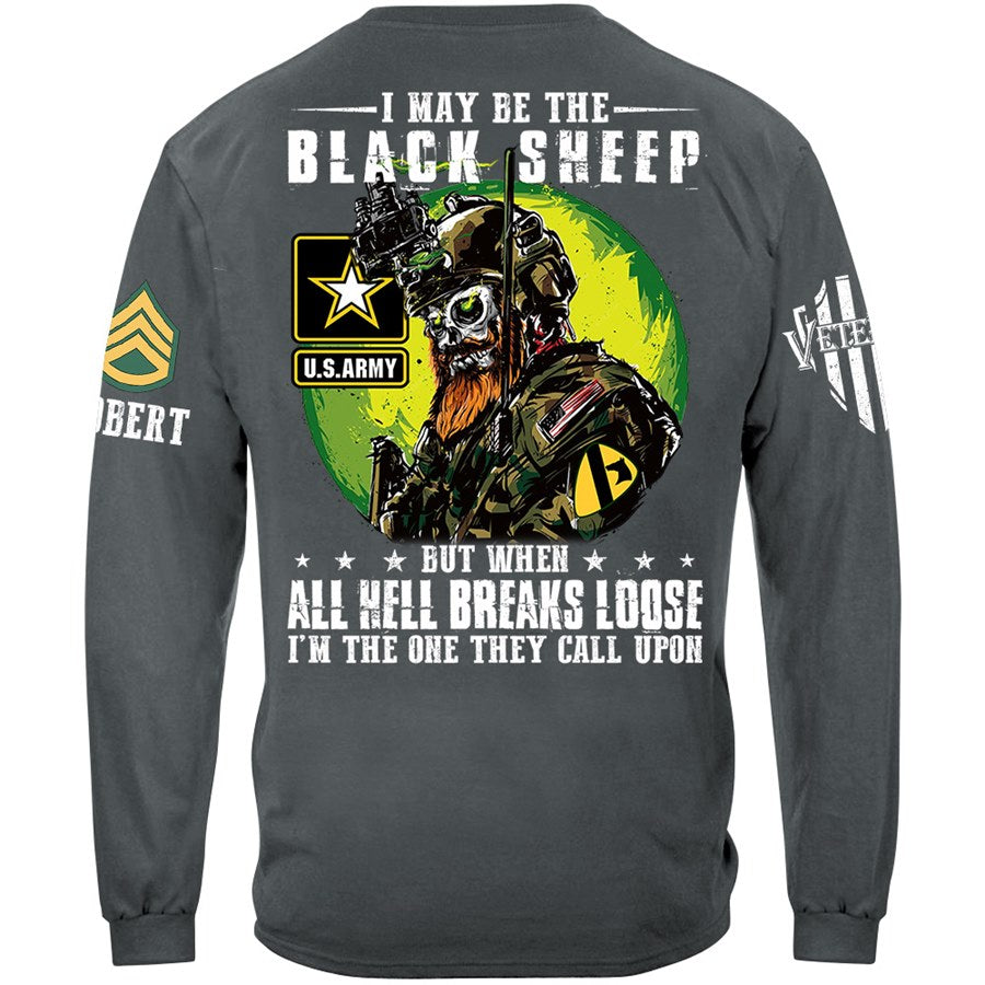 I May Be The Black Sheep But When All Hell Breaks Loose I'm The One They Call Upon Custom Shirt Gift For Veteran Dad Grandpa H2511 Trna