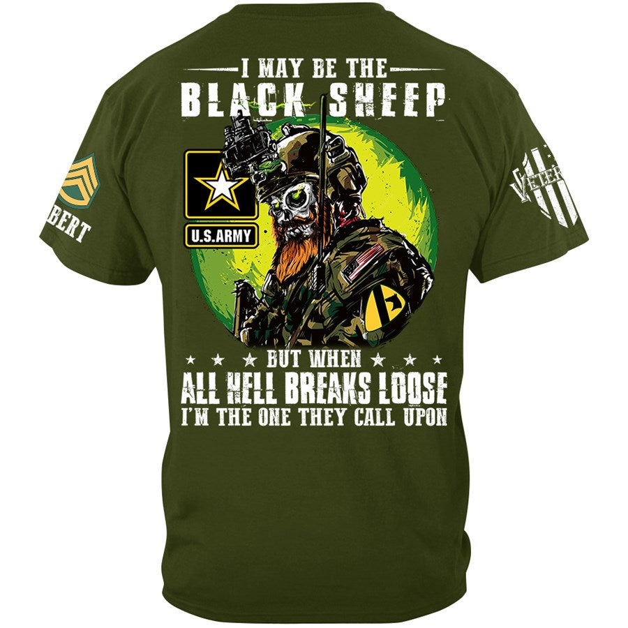 I May Be The Black Sheep But When All Hell Breaks Loose I'm The One They Call Upon Custom Shirt Gift For Veteran Dad Grandpa H2511 Trna