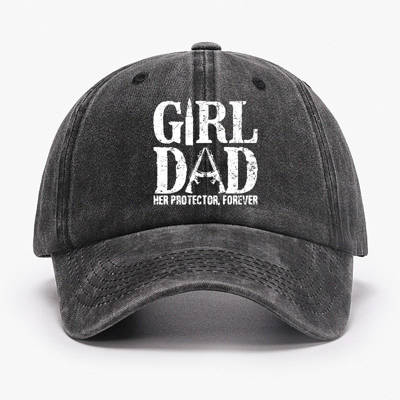 Girl Dad Her Protector, Forever Cap (Free Customization)