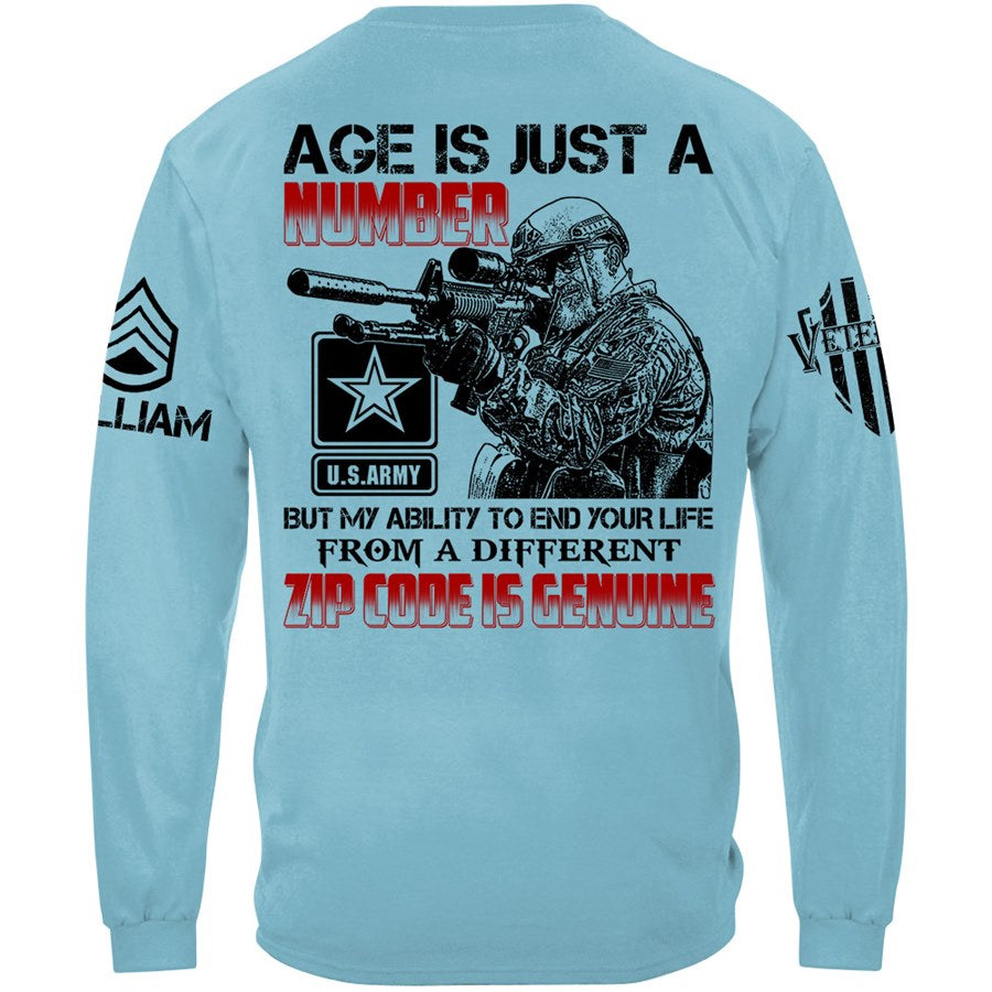 Age Is Just A Number But My Ability To End Your Life From A Different Zip Code Shirt Gift For Veteran H2511 Trna