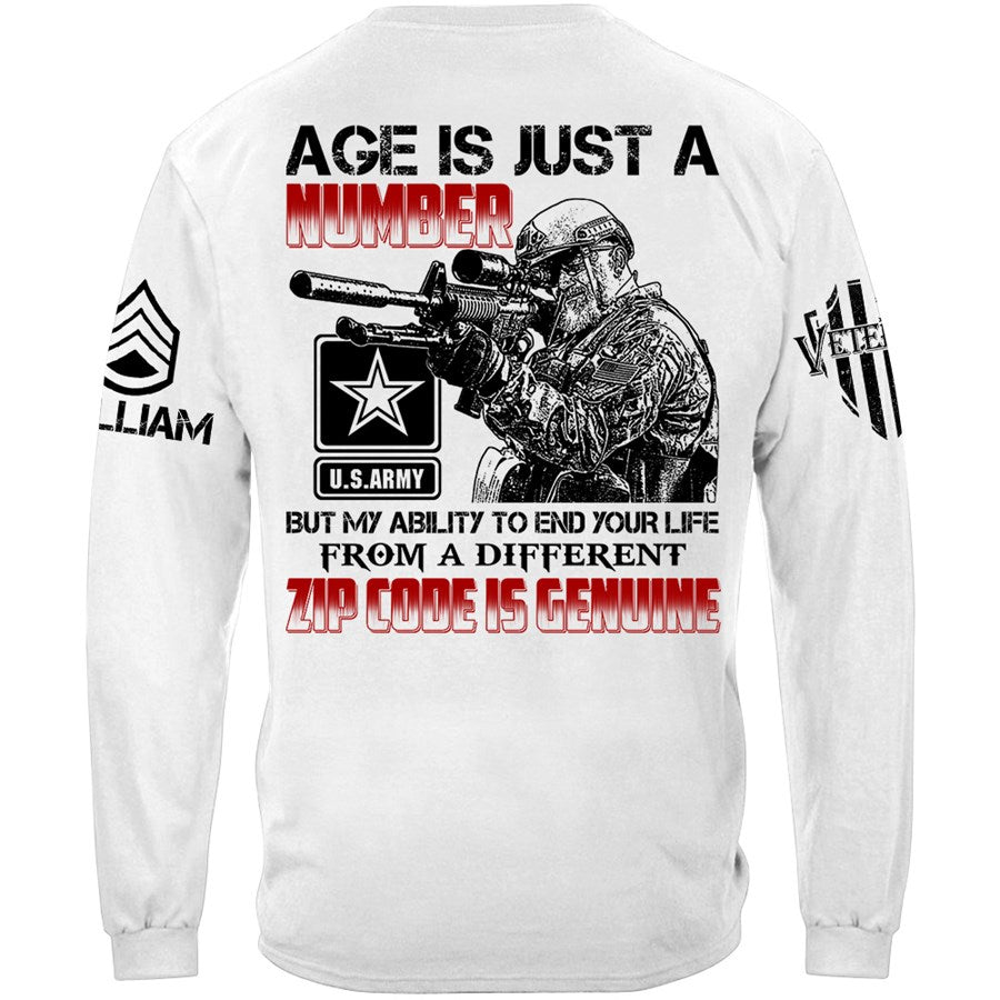 Age Is Just A Number But My Ability To End Your Life From A Different Zip Code Shirt Gift For Veteran H2511 Trna