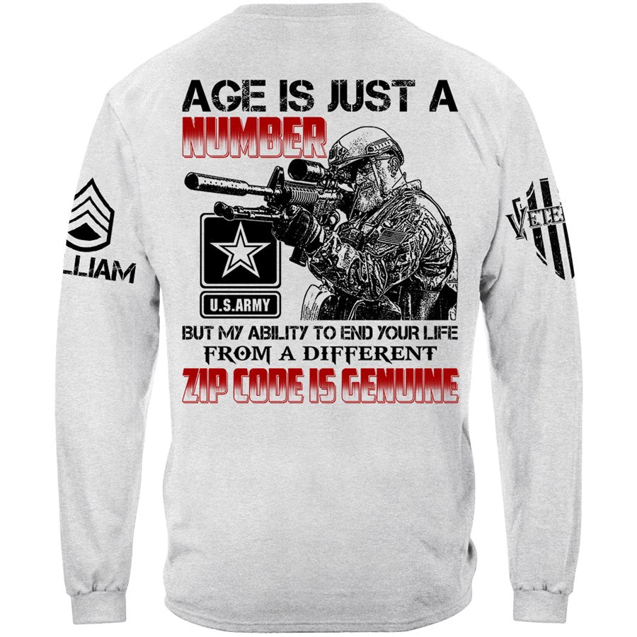 Age Is Just A Number But My Ability To End Your Life From A Different Zip Code Shirt Gift For Veteran H2511 Trna