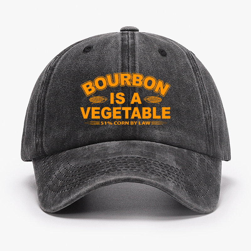 Bourbon Is A Vegetable 51% Corn By Law Cap