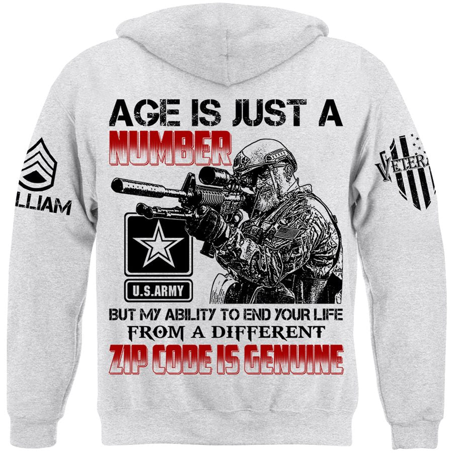 Age Is Just A Number But My Ability To End Your Life From A Different Zip Code Shirt Gift For Veteran H2511 Trna