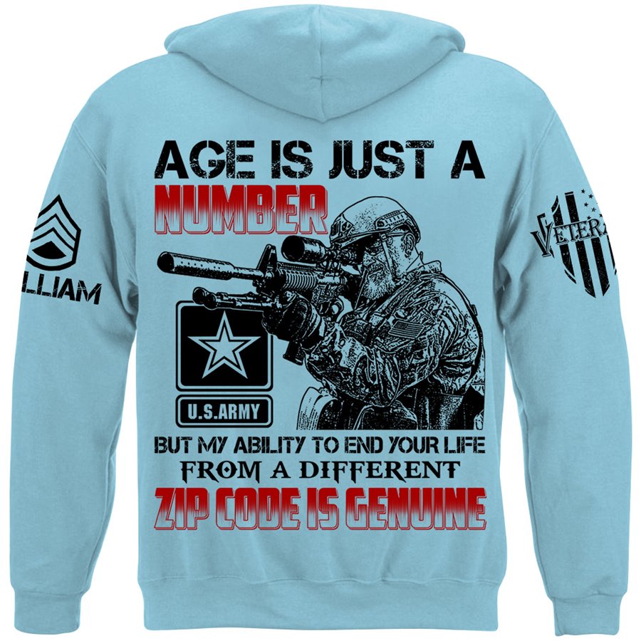 Age Is Just A Number But My Ability To End Your Life From A Different Zip Code Shirt Gift For Veteran H2511 Trna