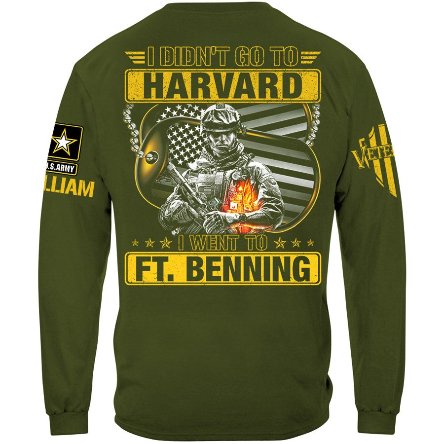 I Didn't Go To Harvard I Went To Military Base Custom Shirt Available To All Military Branches Gift For Veteran H2511 Trna