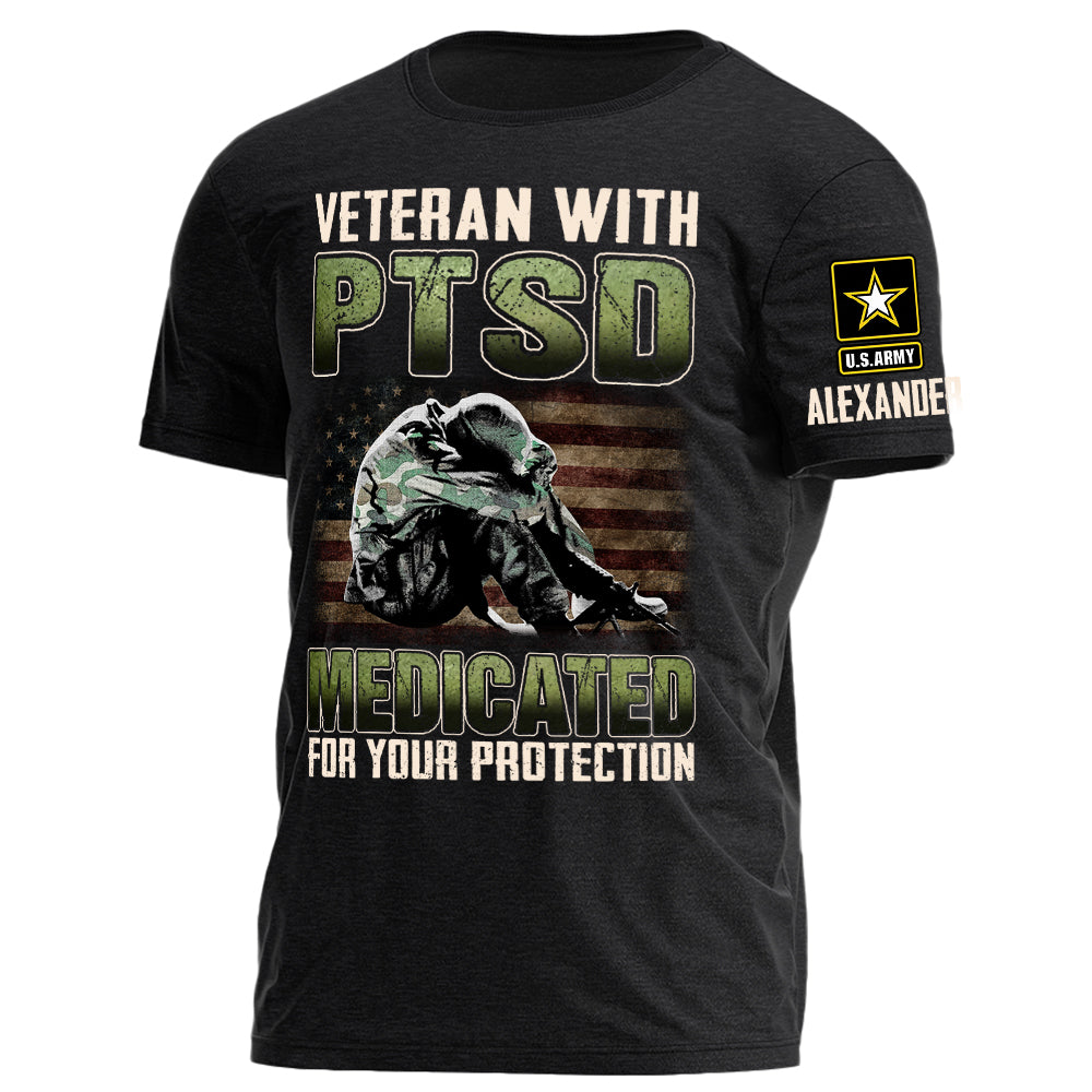 Veteran With PTSD Medicated For Your Protection Personalized Grunge Style Shirt For Veteran H2511