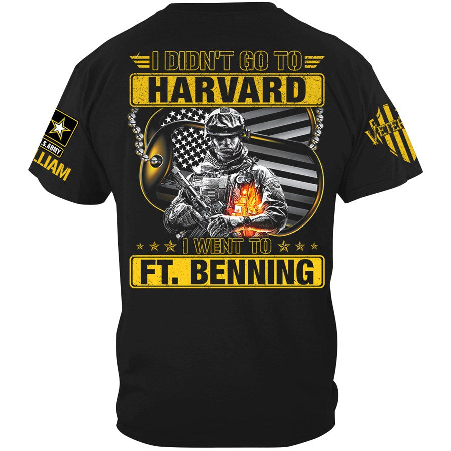 I Didn't Go To Harvard I Went To Military Base Custom Shirt Available To All Military Branches Gift For Veteran H2511 Trna