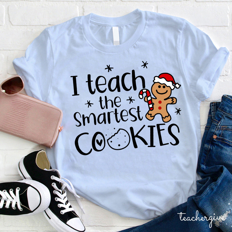 Christmas I Teach The Smartest Cookies T-Shirt