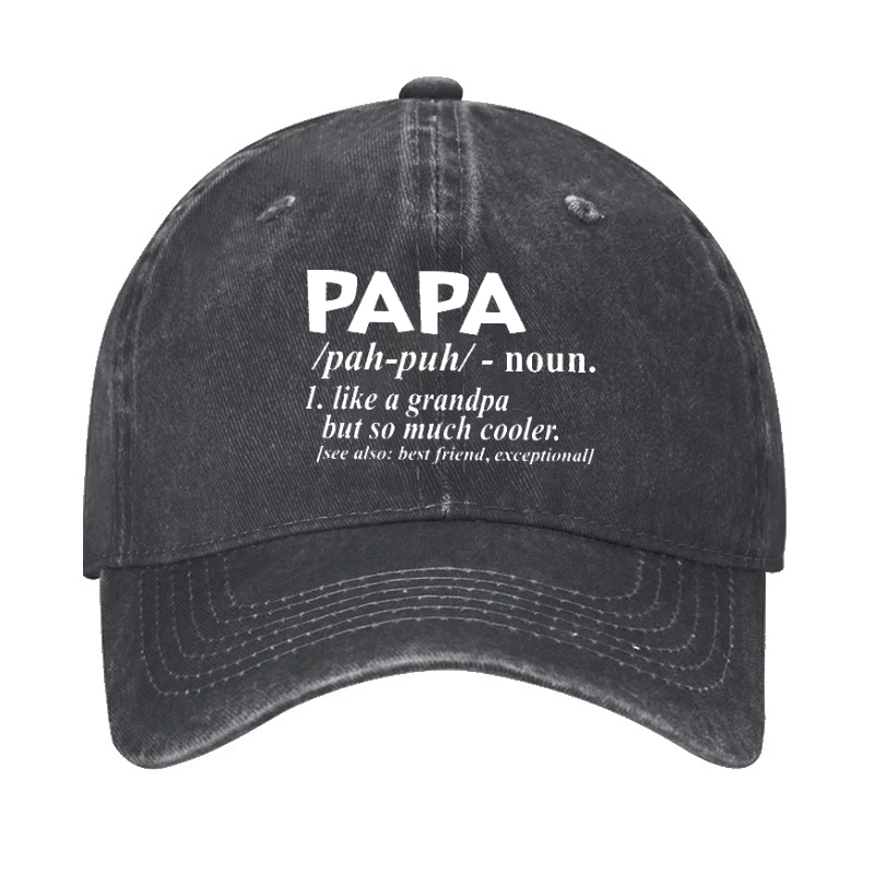 PAPA Like A Grandpa But So Much Cooler Funny Cap (Free Customization)