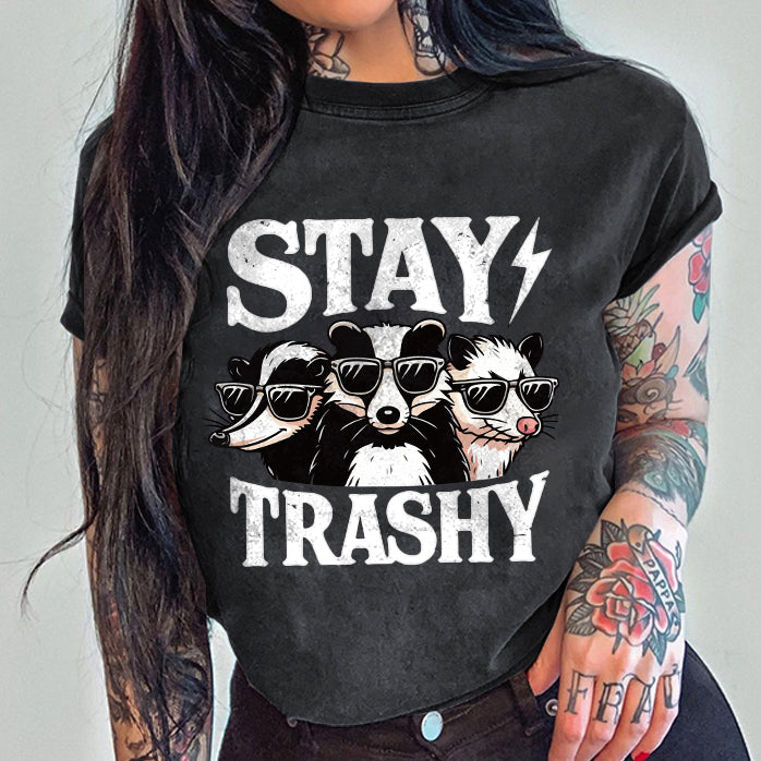 Stay Trashy T-shirt