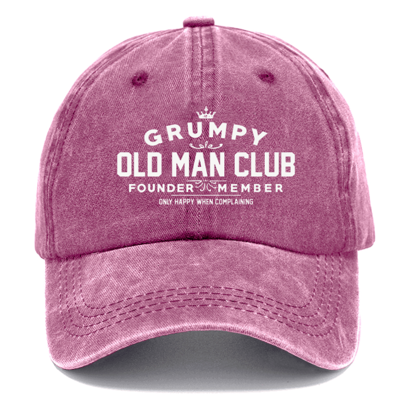 Grumpy Old Man Club Founder Member Only Happy When Complaining Funny Cap