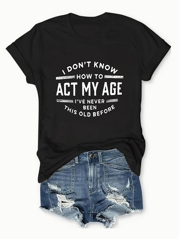 ACT MY AGE Pattern Loveinfaith T-Shirt