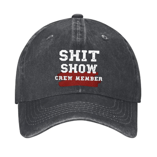 Shit Show Crew Member Cap (Free Customization)