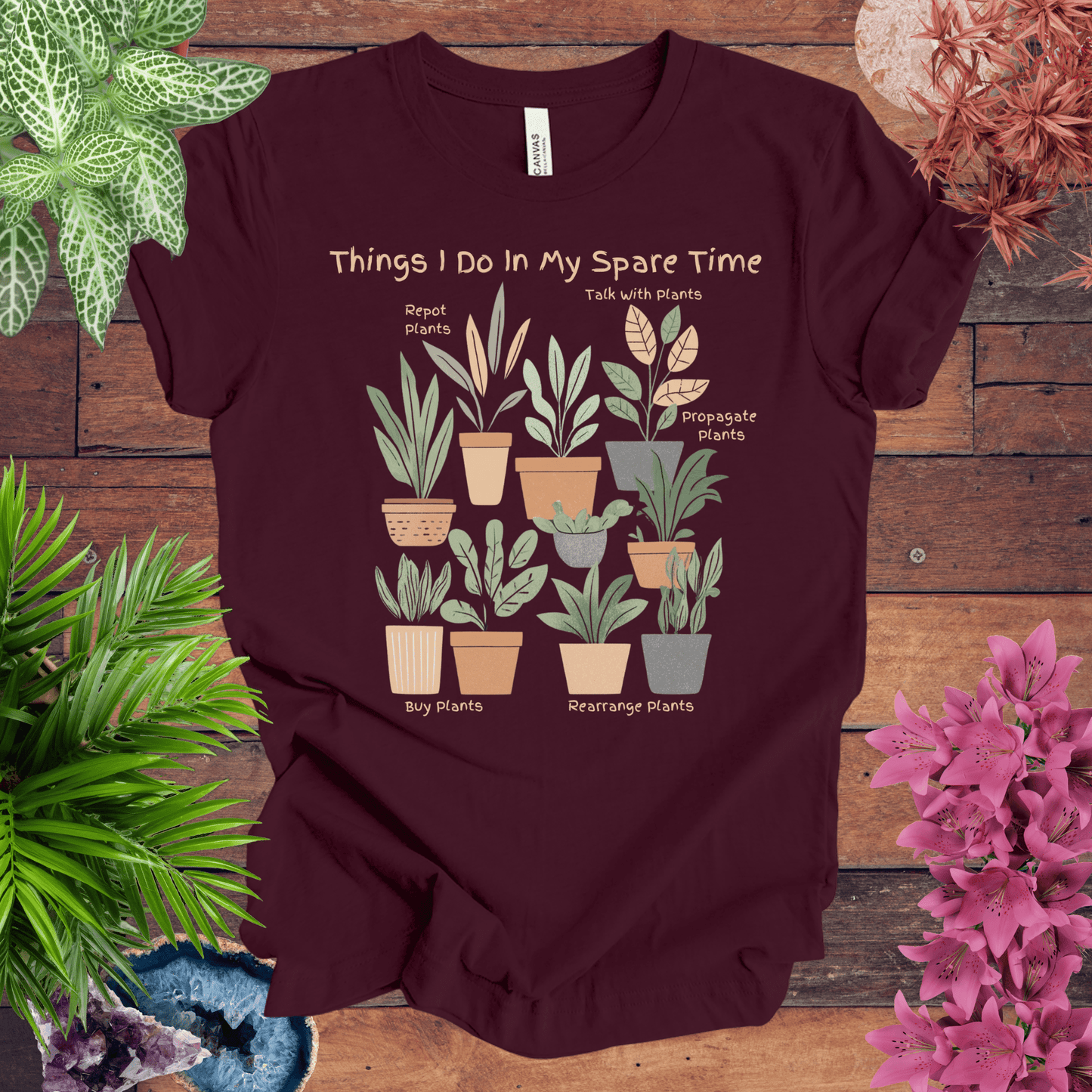 Things I Do in My Spare Time - Houseplant Edition T-Shirt