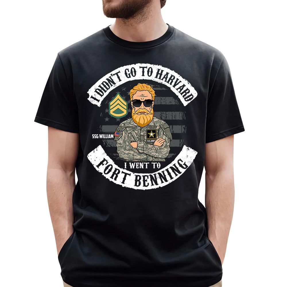 I Didn't Go To Harvard I Went To Military Base Personalized Shirt For Veterans Veteran's Day Gift H2511