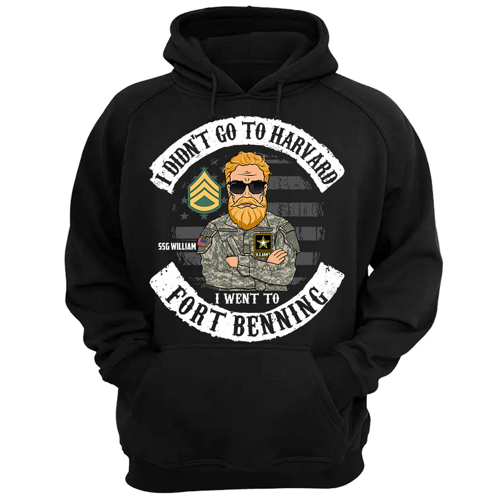 I Didn't Go To Harvard I Went To Military Base Personalized Shirt For Veterans Veteran's Day Gift H2511