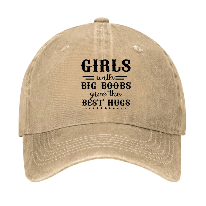 Girls With Big Boobs Give The Best Hugs Cap