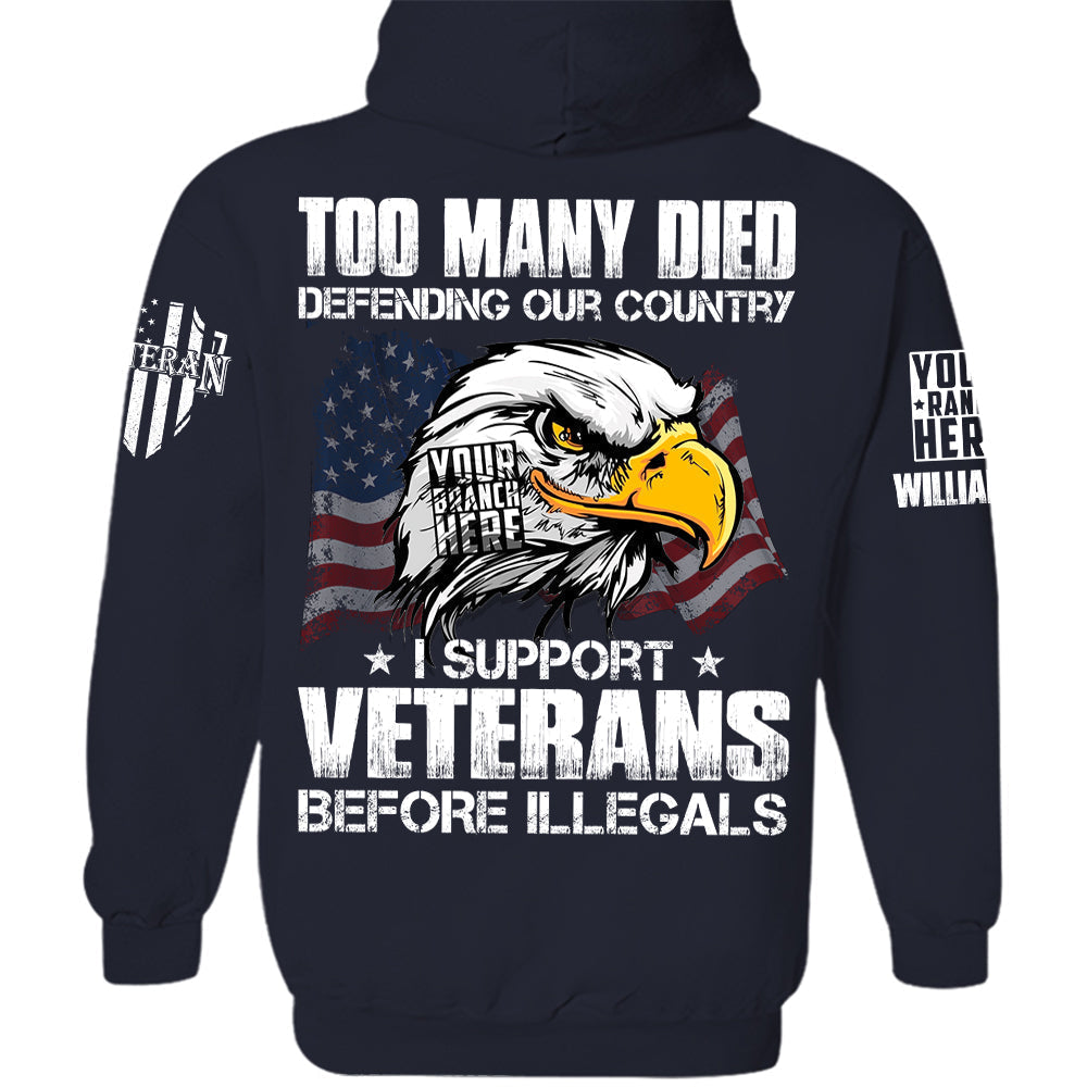 Too Many Died Defending Our Country I Support Veterans Personalized   Shirt For Veteran H2511