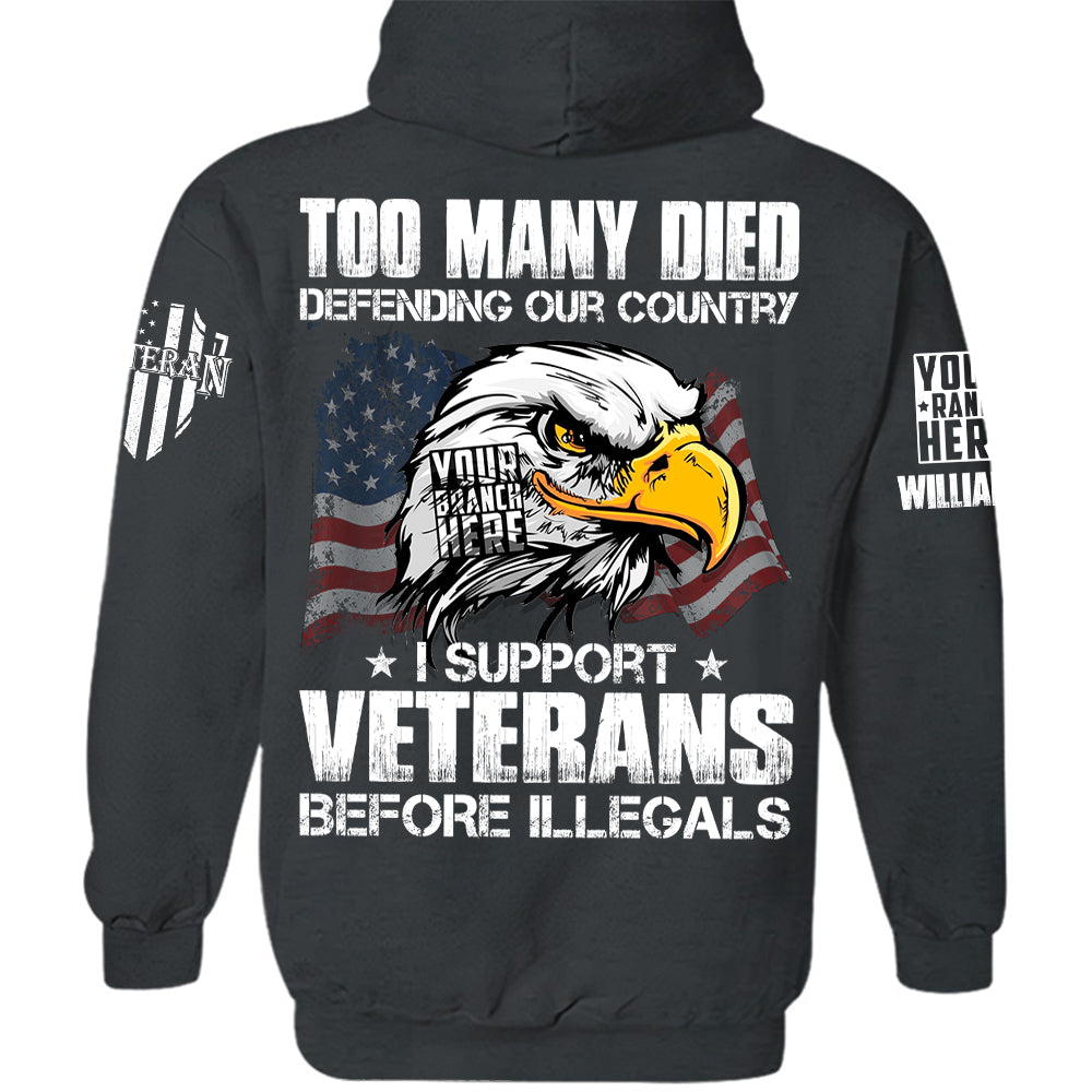 Too Many Died Defending Our Country I Support Veterans Personalized   Shirt For Veteran H2511