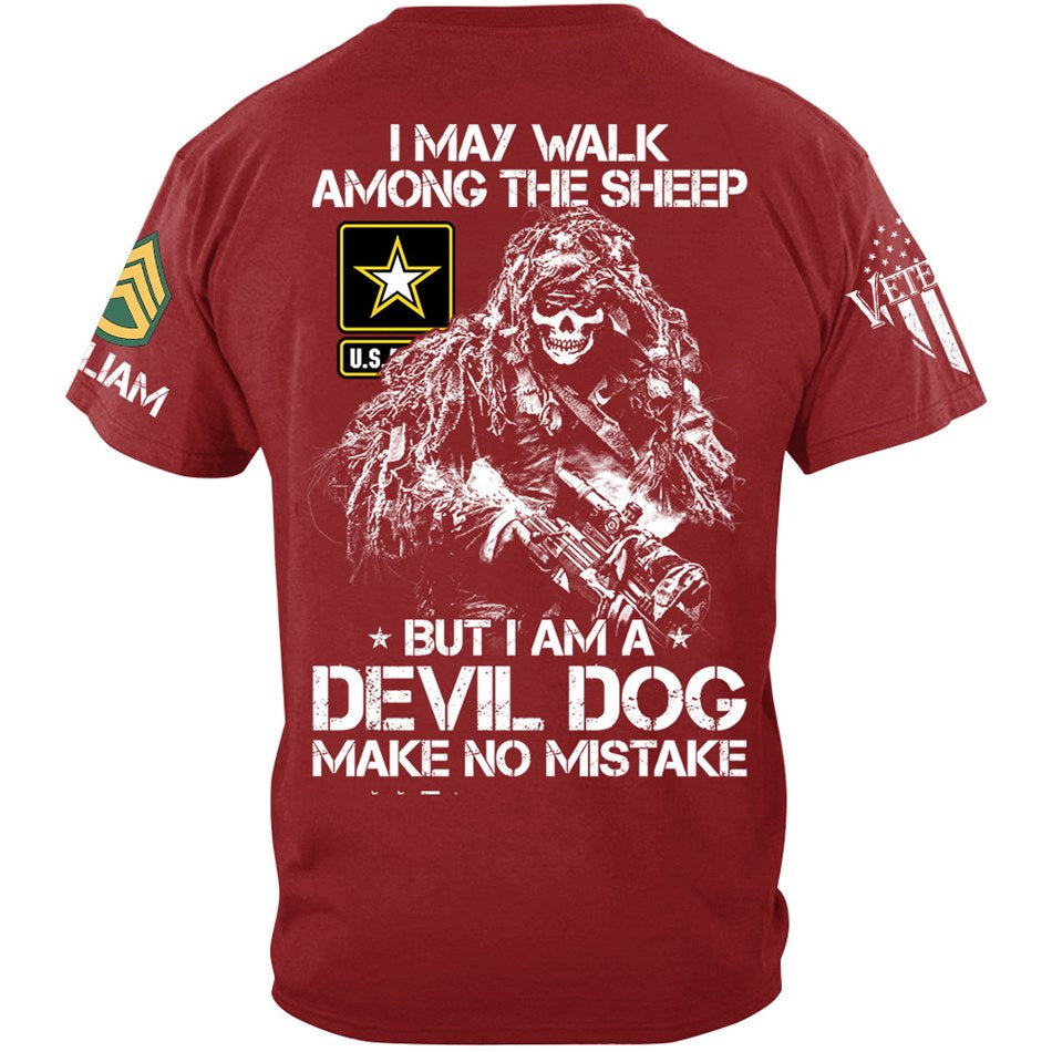 I May Walk Among The Sheep But I Am A Devil Dog Make No Mistake Custom Shirt For Veteran H2511 Trna