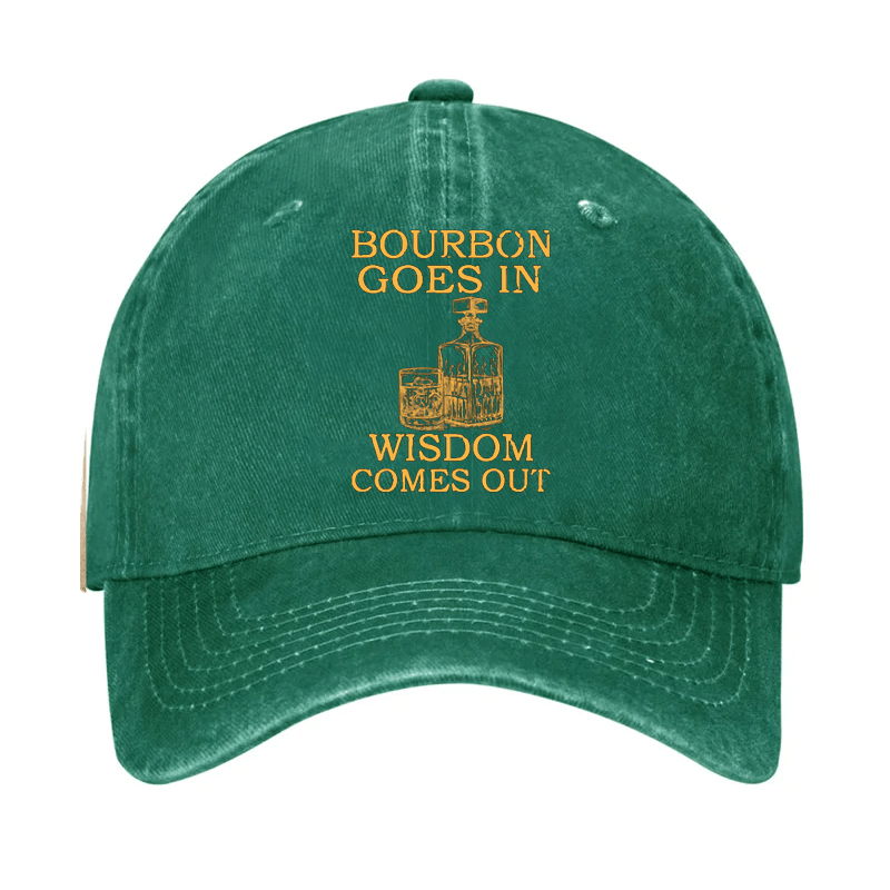 Maturelion Custom Cap Bourbon Goes In Wisdom Comes Out Cap