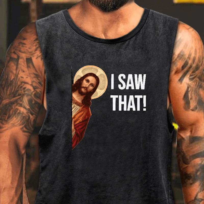 Jesus Christ I Saw That Funny Mens Washed Tank Top