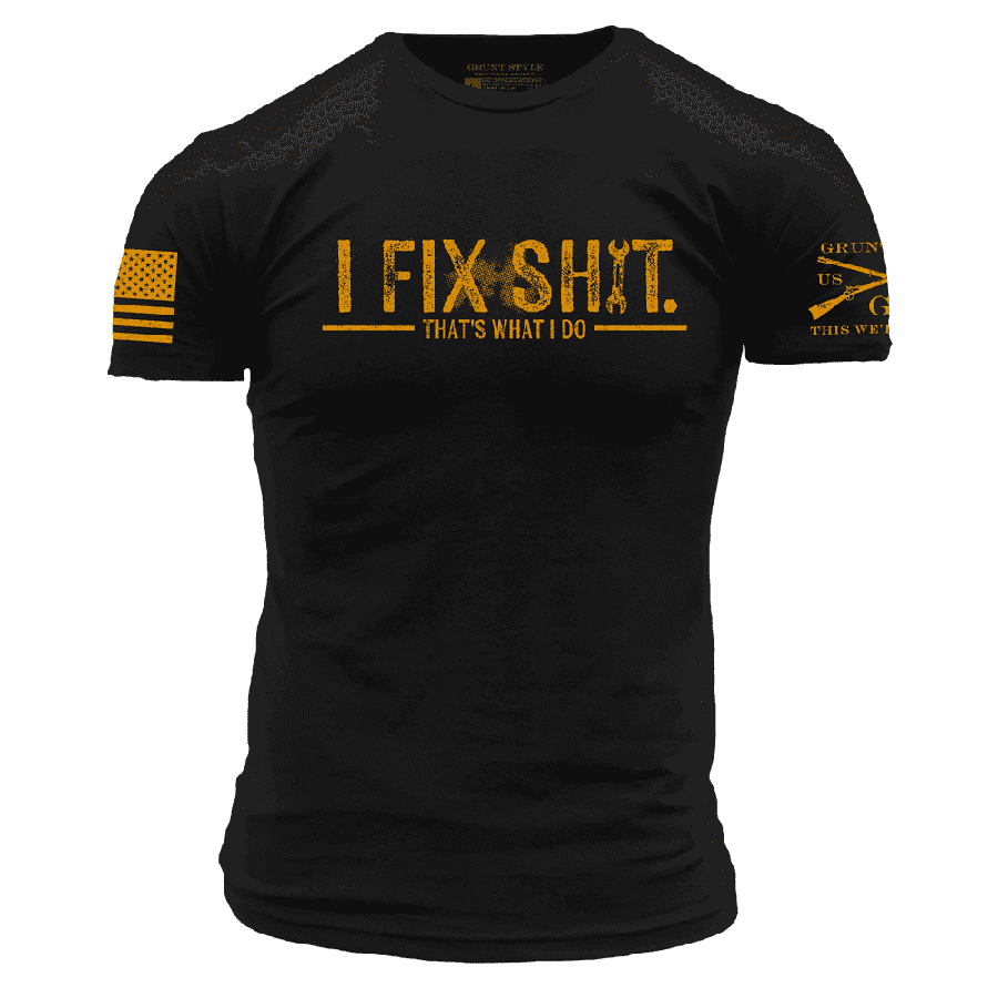 I Fix Sh*t T-Shirt - Black