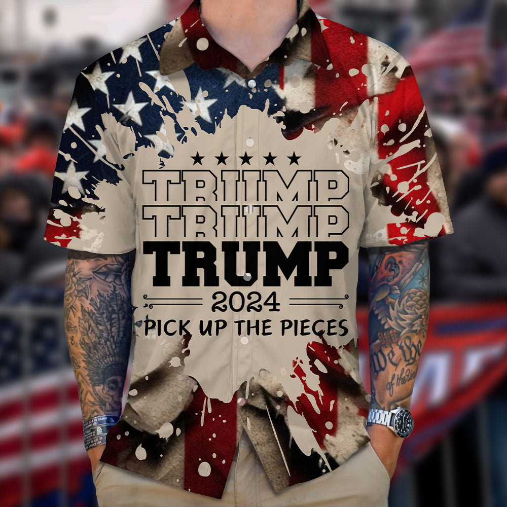 Trump 2024 Pick Up The Pieces Hawaiian Shirt DM01 62895