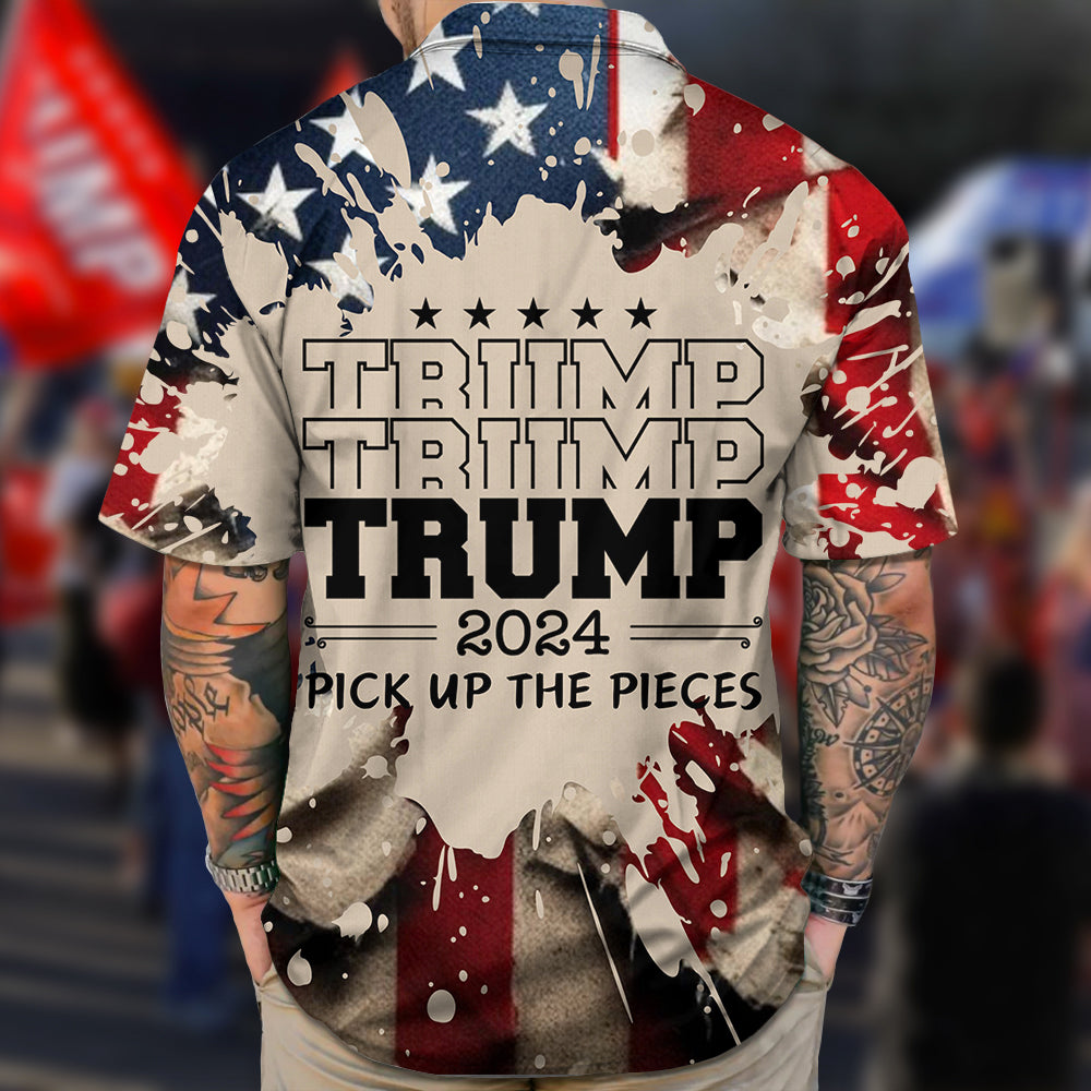 Trump 2024 Pick Up The Pieces Hawaiian Shirt DM01 62895