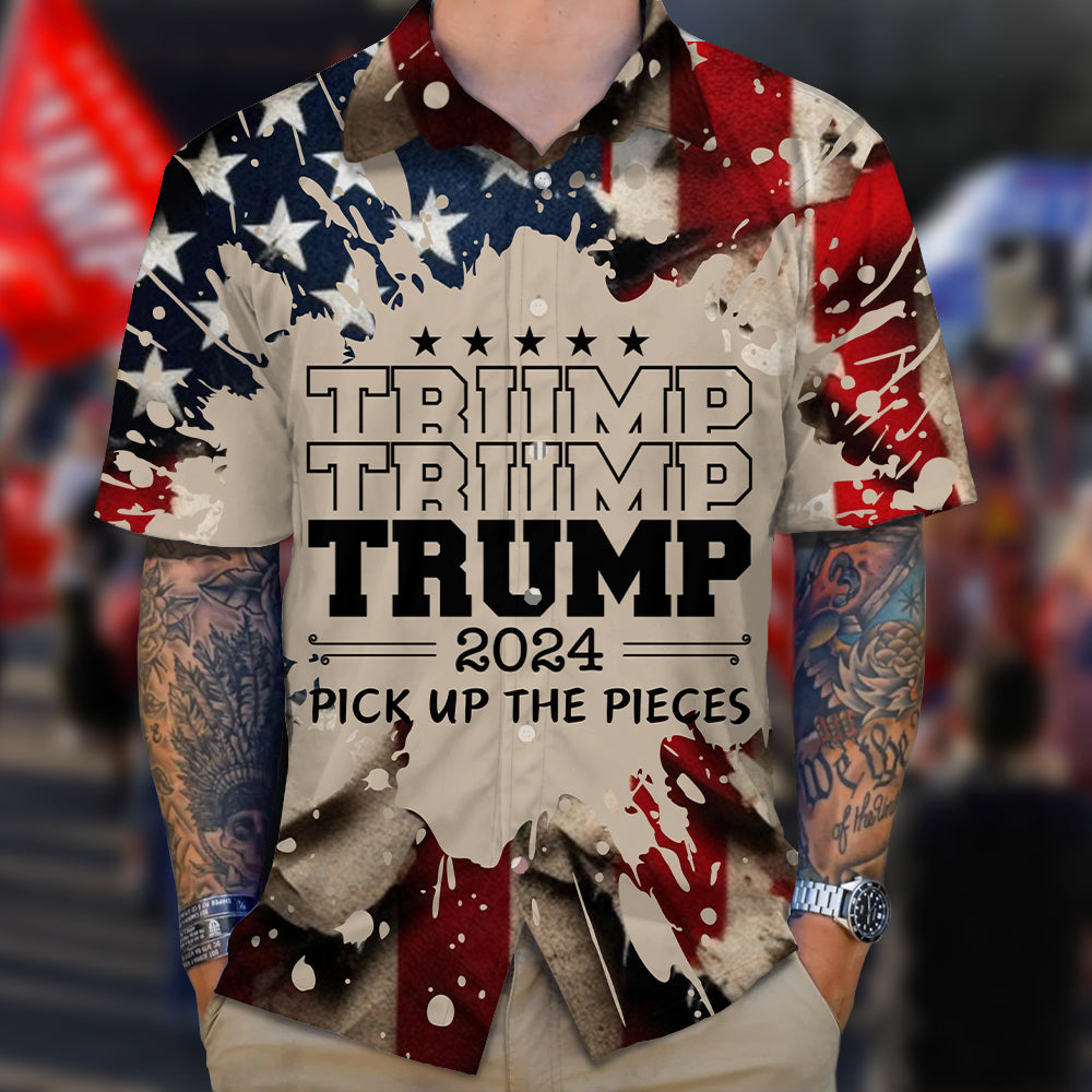 Trump 2024 Pick Up The Pieces Hawaiian Shirt DM01 62895