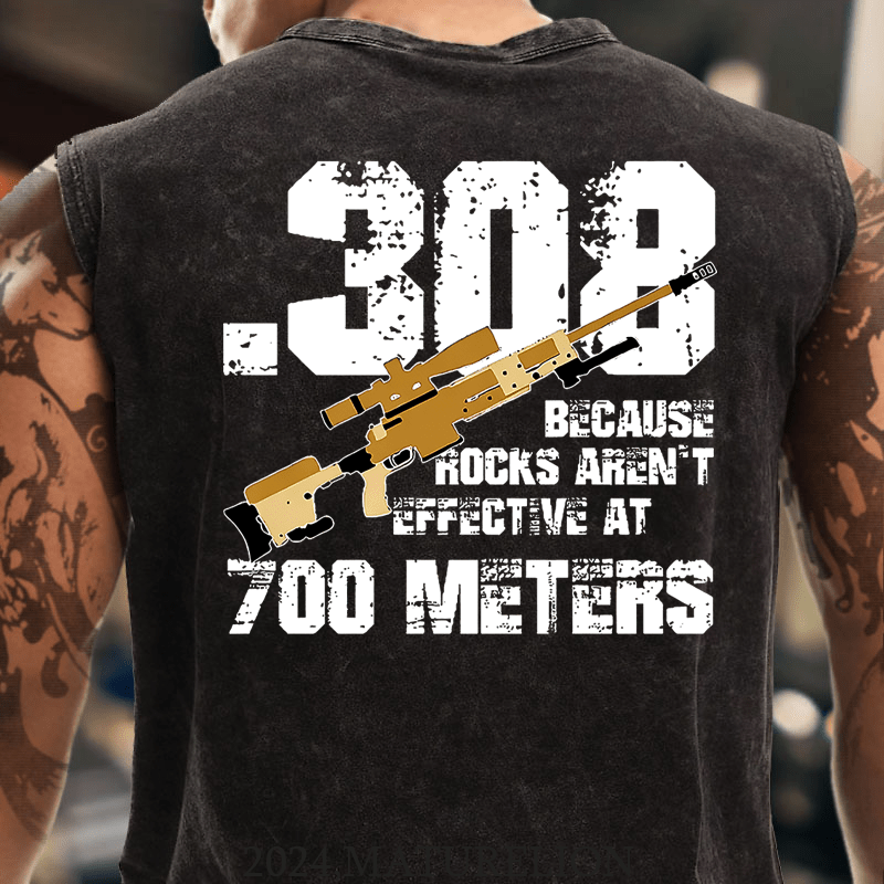 Maturelion .308 Because Rocks Aren't Effective At 700 Meters Cotton Tank Top