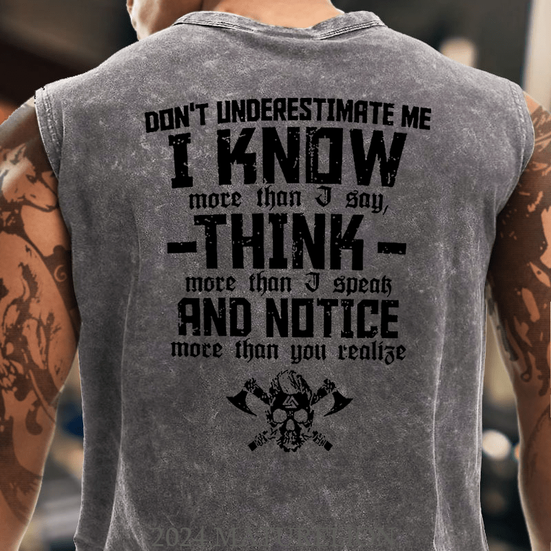 Maturelion Don't Underestimate Me I Know More Than I Say Think More Than I Speak And Notice More Than You Realise  Tank Top