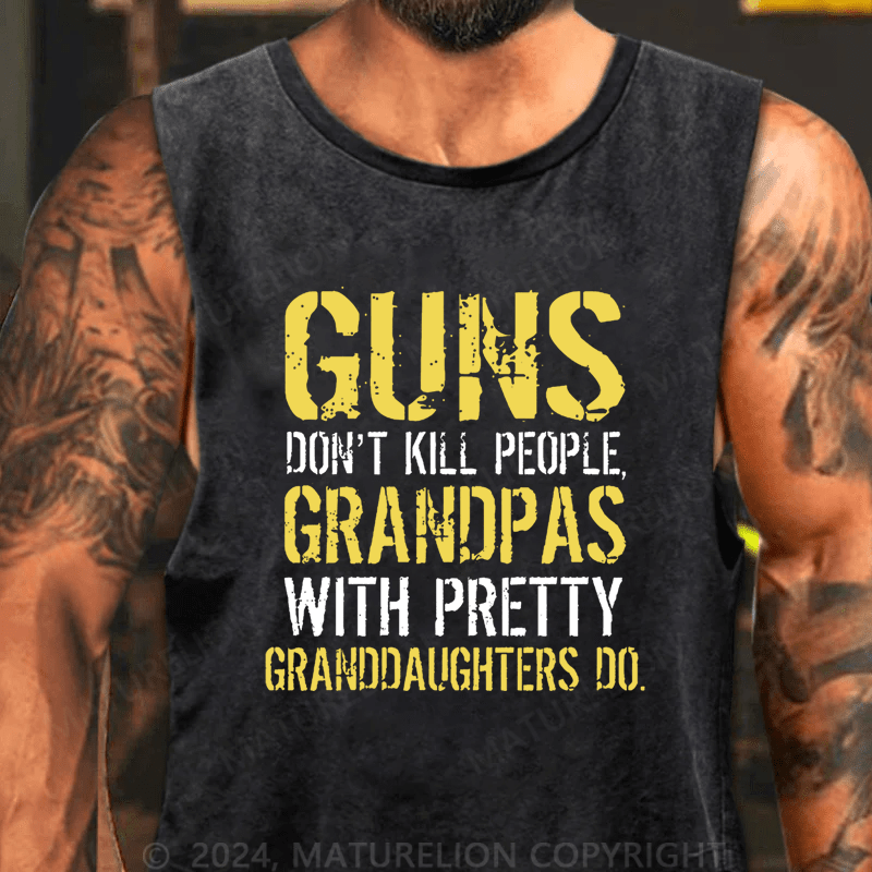 Maturelion Guns Don't Kill People Grandpas Do Tank Top