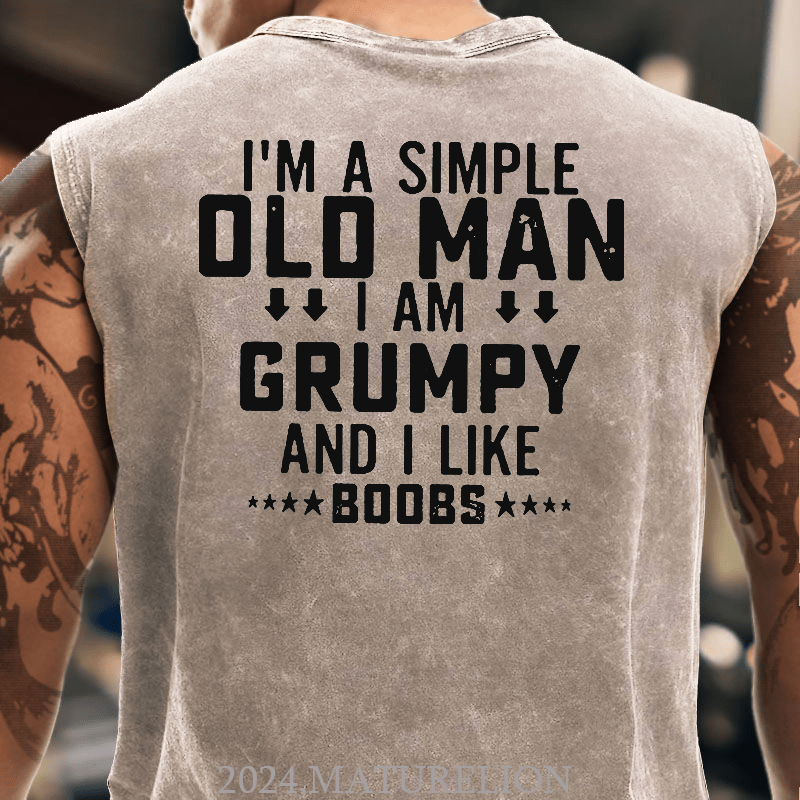 Maturelion I'm A Simple Old Man I Am Grumpy And I Like Boobs Men's Cotton Tank Top