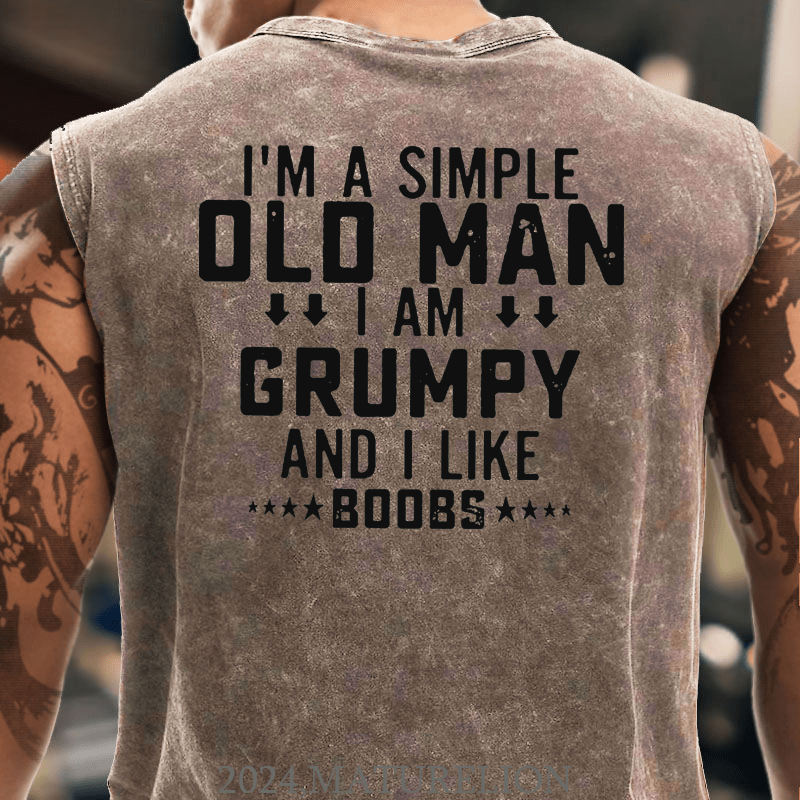 Maturelion I'm A Simple Old Man I Am Grumpy And I Like Boobs Men's Cotton Tank Top