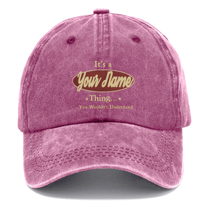 Maturelion It's A Your Name Thing You Wouldn't Understand Custom Cap