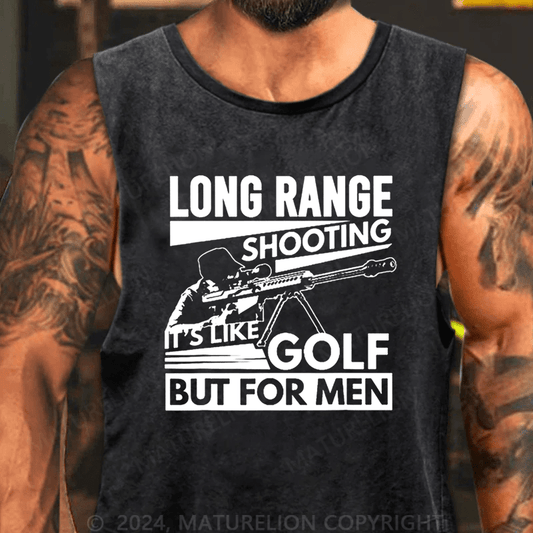 Maturelion Long Range Shooting It's Like Golf But For Men Tank Top