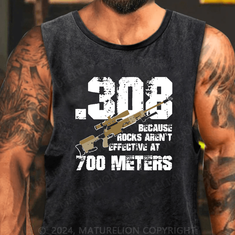 Maturelion Men's Tank TOP .308 Because Rocks Aren't Effective At 700 Meters Tank Top