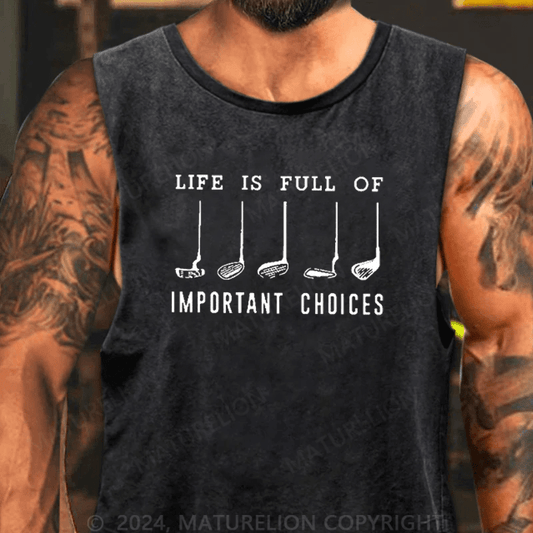 Maturelion Men's Tank Top Life Is Full Of Important Choice Golf Player Tank Top