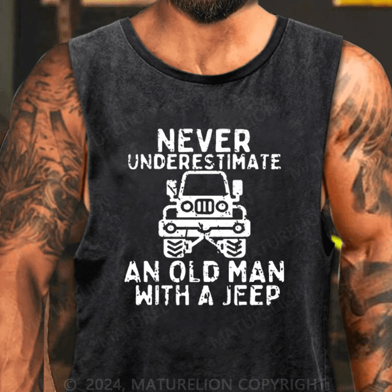 Maturelion Men's Tank Top Never Underestimate An Old Man With A Jeep Tank Top