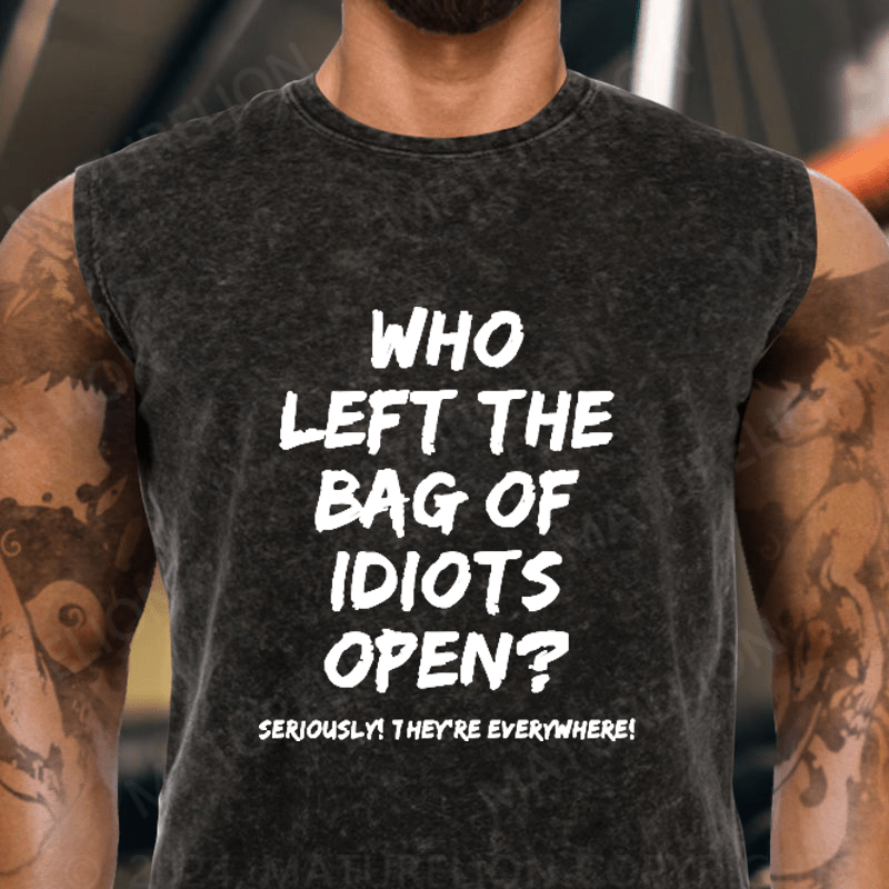 Maturelion Men's Who Left The Bag Of Idiots Open Vintage Washed Tank Top