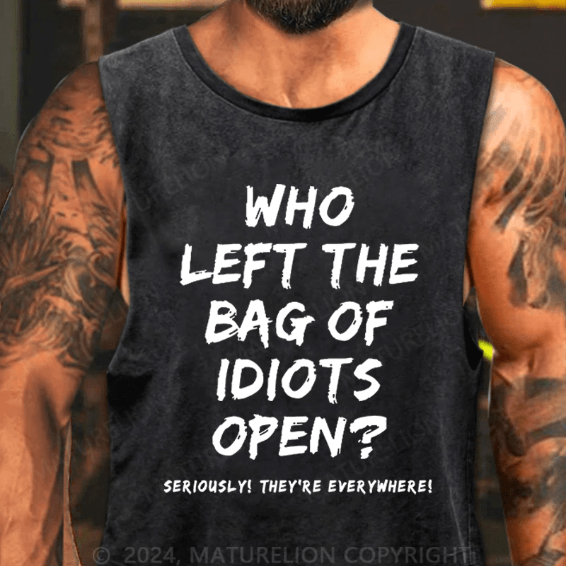 Maturelion Men's Who Left The Bag Of Idiots Open Tank Top