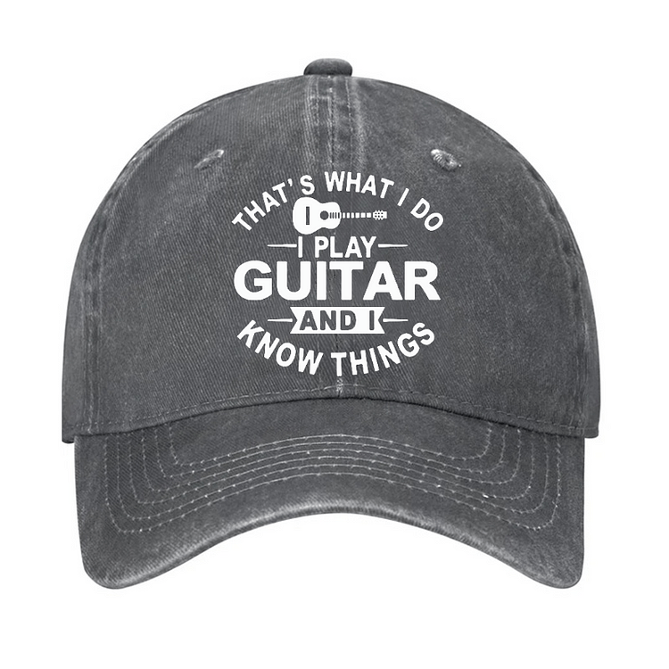 Maturelion That's What I Do I Play Guitar And I Know Things Cap (Free Customization)